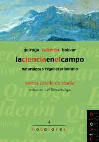 La ciencia en el campo : Quiroga, Calderón, Bolívar
