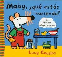 Maisy, ¿qué estás haciendo?