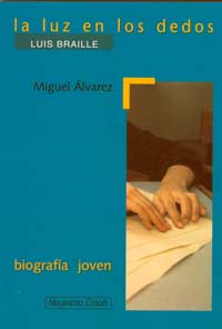 La luz en los dedos. Luis Braille