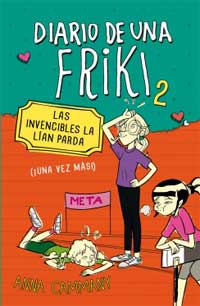 Diario de una Friki 2. Las invencibles la lían parda