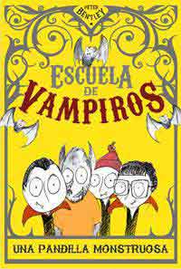 Escuela de vampiros. Una pandilla monstruosa