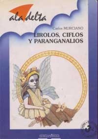 Lirolos, ciflos y paranganalios y algunos más