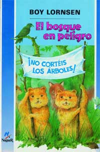 El bosque en peligro