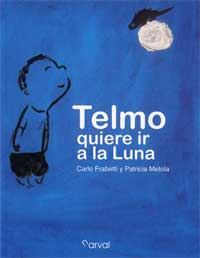 Telmo quiere ir a la luna