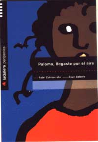 Paloma, llegaste por el aire