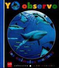 Yo observo los animales marinos