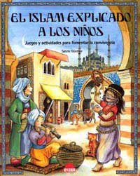 El Islam explicado a los niños : juegos y actividades para fomentar la convivencia