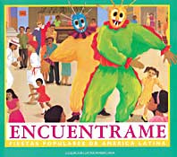 Encuéntrame : fiestas populares de América Latina