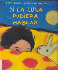 Si la luna pudiera hablar