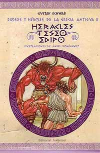 Heracles, Teseo y Edipo. Dioses y héroes de la Grecia antigua II
