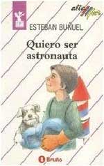 Quiero ser astronauta