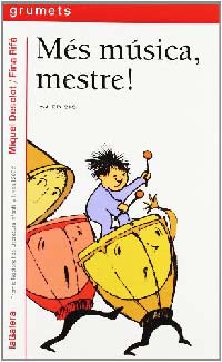 ¡Més música, mestre!