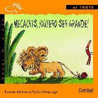 Mecachis, ¡quiero ser grande!