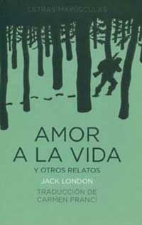Amor a la vida y otros relatos