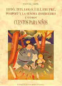 Totó, Tití, Loló, Lilí, Frufrú, Pompoff y la señora Romboedro y otros cuentos para niños
