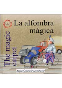 La alfombra mágica = The magic carpet