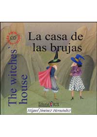 La casa de las brujas = The witches´house