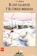 El oso valiente y el conejo miedoso