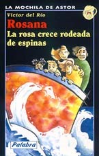 Rosana, la rosa crece rodeada de espinas