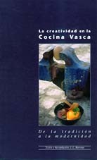 La creatividad en la cocina vasca : de la tradición a la modernidad