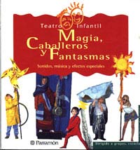 Magia, caballeros y fantasmas : sonidos, música y efectos especiales