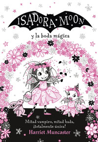 Grandes historias de Isadora Moon 3 - Isadora Moon y la boda mágica