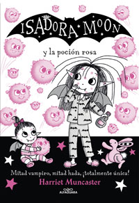 Isadora Moon 11 - Isadora Moon y la poción rosa