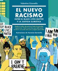 El nuevo racismo. Entre el Black Lives Matter y la justicia climática