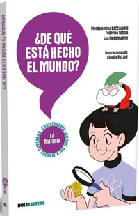 ¿De qué está hecho el mundo? : la materia