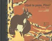 ¿Qué te pasa, pino?