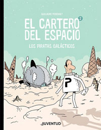 El cartero del espacio 2. Los Piratas Galácticos