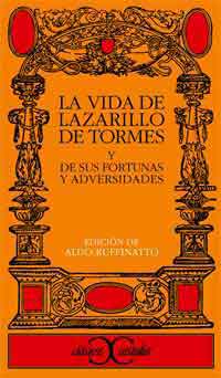 La vida de Lazarillo de Tormes y de sus fortunas y adversidades