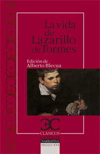 La vida de Lazarillo de Tormes y de sus fortunas y adversidades
