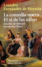 La comedia nueva ; El sí de las niñas