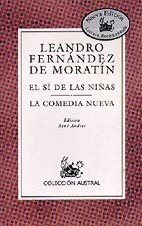 La comedia nueva ; El sí de las niñas