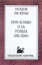 Don Álvaro o la fuerza del sino