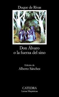 Don Álvaro o la fuerza del sino