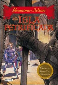 La isla petrificada. Crónicas del Reino de la Fantasía 5