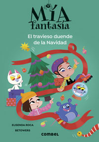 Mía Fantasía. El travieso duende de la Navidad
