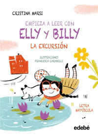 Empieza a leer con Elly y Billy. La excursión