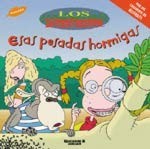 Esas pesadas hormigas