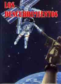 Los descubrimientos : un itinerario a través de los principales logros de la humanidad en los distintos campos de la ciencia y de la técnica