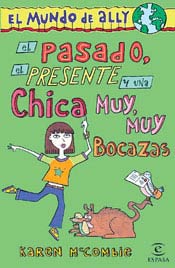 El pasado, el presente, y una chica muy, muy bocazas