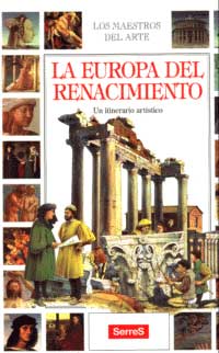 La Europa del renacimiento : un itinerario artístico