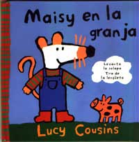 Maisy en la granja : levanta la solapa, tira de la lengüeta
