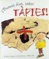 ¡Buenos días, señor Tàpies!