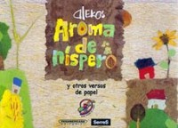 Aroma de níspero y otros versos de papel