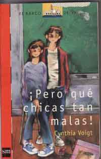 ¡Pero qué chicas tan malas!