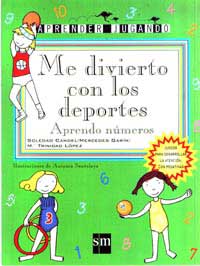 Me divierto con los deportes : aprendo números