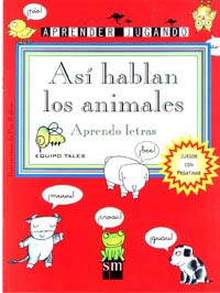 Así hablan los animales : aprendo letras